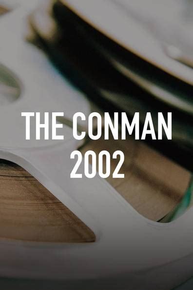 Watch The Conman 2002 Streaming Online .